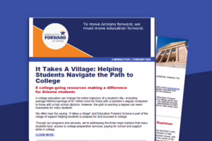 Newsletter titled "It Takes A Village: Helping Students Navigate the Path to College" from Education Forward Arizona