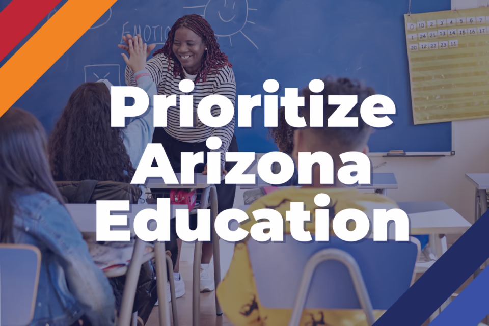 Teacher high-fives student in classroom with text "Prioritize Arizona Education" overlaid