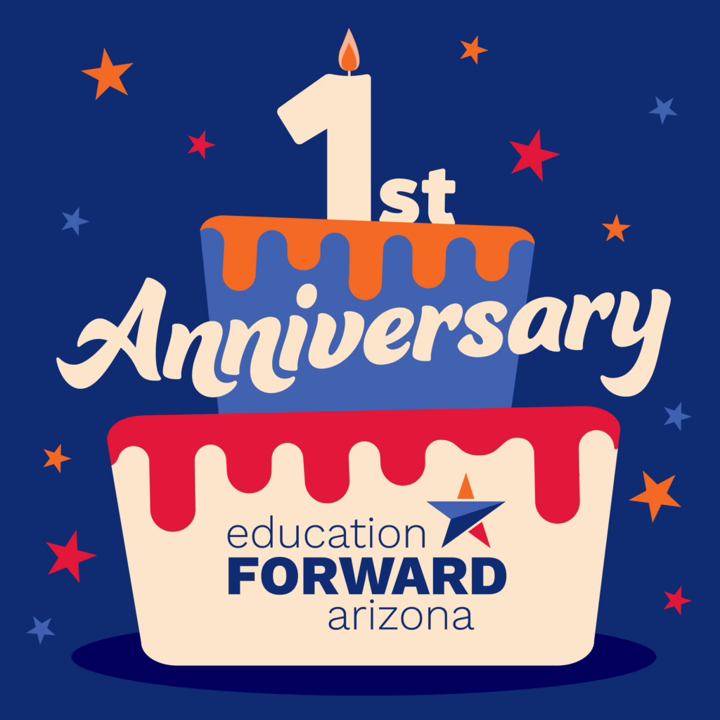 1st Anniversary cake with "Education Forward Arizona" logo, surrounded by colorful stars