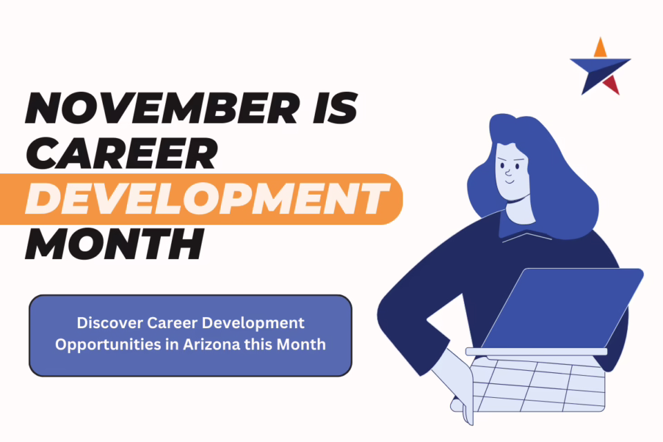 November is Career Development Month. Discover opportunities in Arizona. Illustration of a person with a laptop