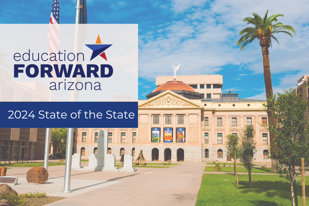Arizona State Capitol with "Education Forward Arizona" logo and "2024 State of the State" text overlay