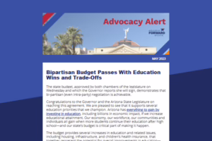 Advocacy Alert newsletter titled "Bipartisan Budget Passes With Education Wins and Trade-Offs," May 2023, Arizona education