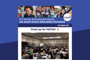 Banner with "To move Arizona forward, we must move education forward." Below, a large crowd at a FAFSA event