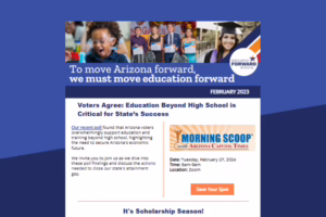 Newsletter promoting Arizona education, highlighting a poll on education beyond high school, with event details for Februa...