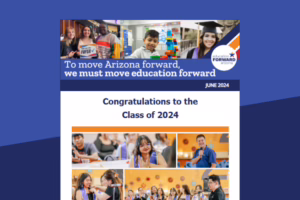 eNewsletter header with "To move Arizona forward, we must move education forward." Below, "Congratulations to the Class of...