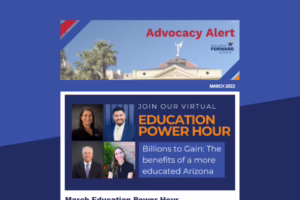 Advocacy Alert banner with Arizona Capitol. "Join Our Virtual Education Power Hour: Benefits of a More Educated Arizona