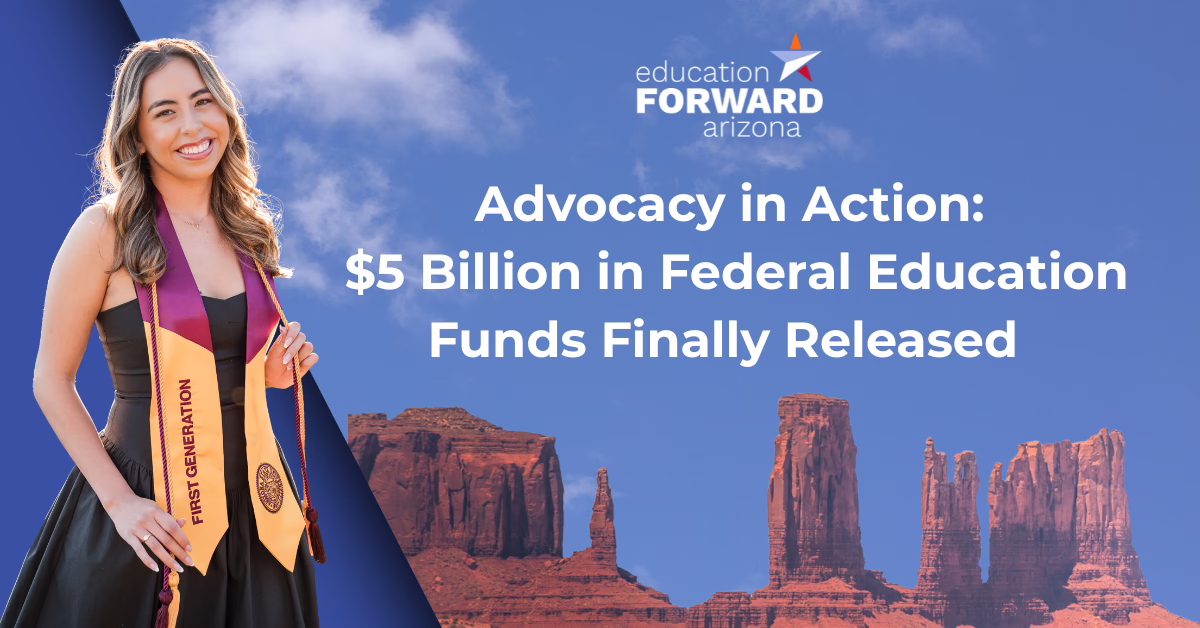 Smiling graduate with "First Generation" sash, text: "Advocacy in Action: $5 Billion in Federal Education Funds Finally Re...