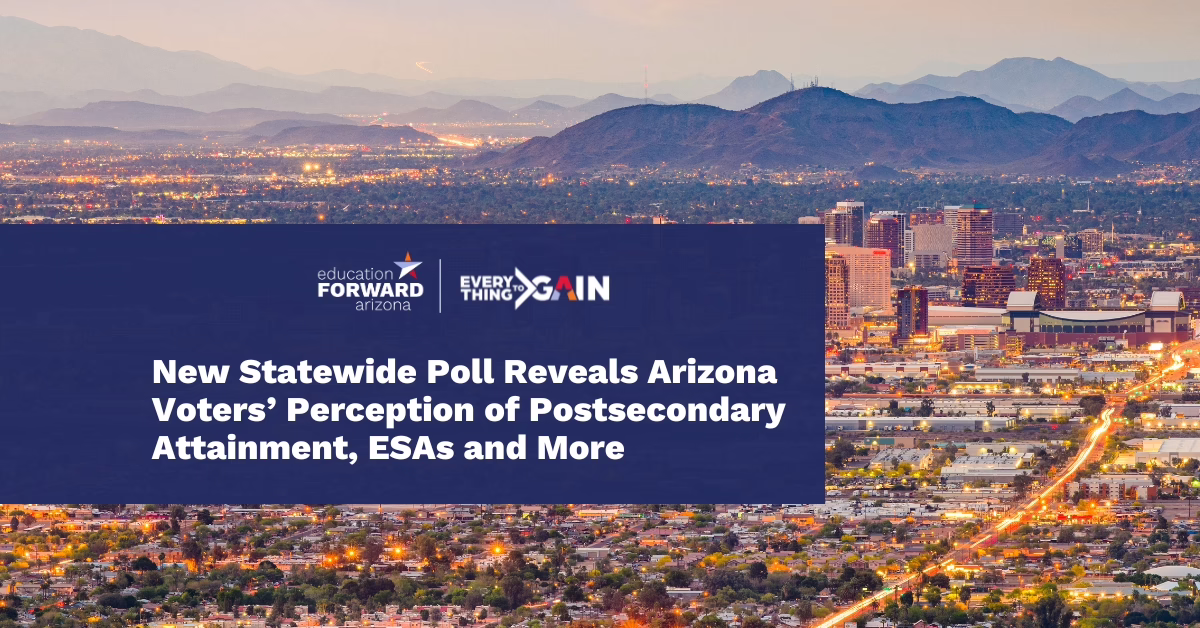 Arizona cityscape with text: "New Statewide Poll Reveals Arizona Voters’ Perception of Postsecondary Attainment, ESAs and ...