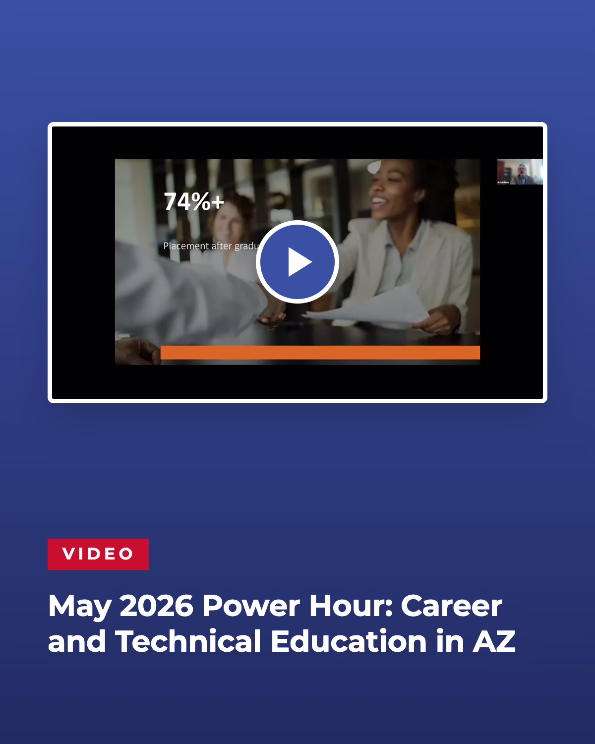 Play video: May 2026 Power Hour: Career and Technical Education in AZ